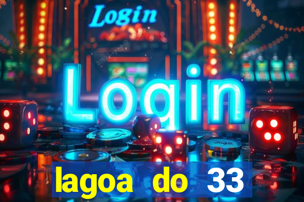 lagoa do 33 ourolandia bahia